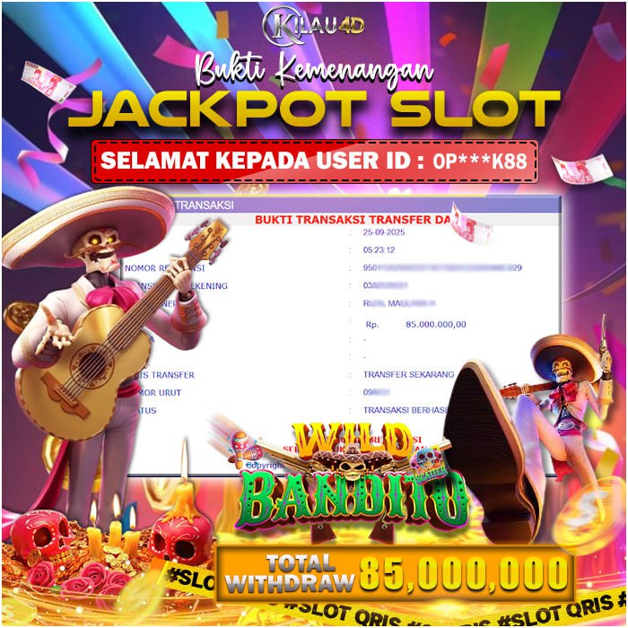 BUKTI JP SLOT MEMBER KILAU4D 24 SEPTEMBER 2025 GAME WILD BANDITO