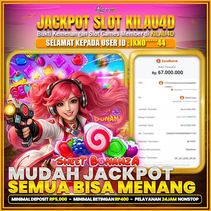 KEMENANGAN SLOT BUKTI JP SLOT MEMBER KILAU4D 29 JANUARY 2026 SWEET BONANZA