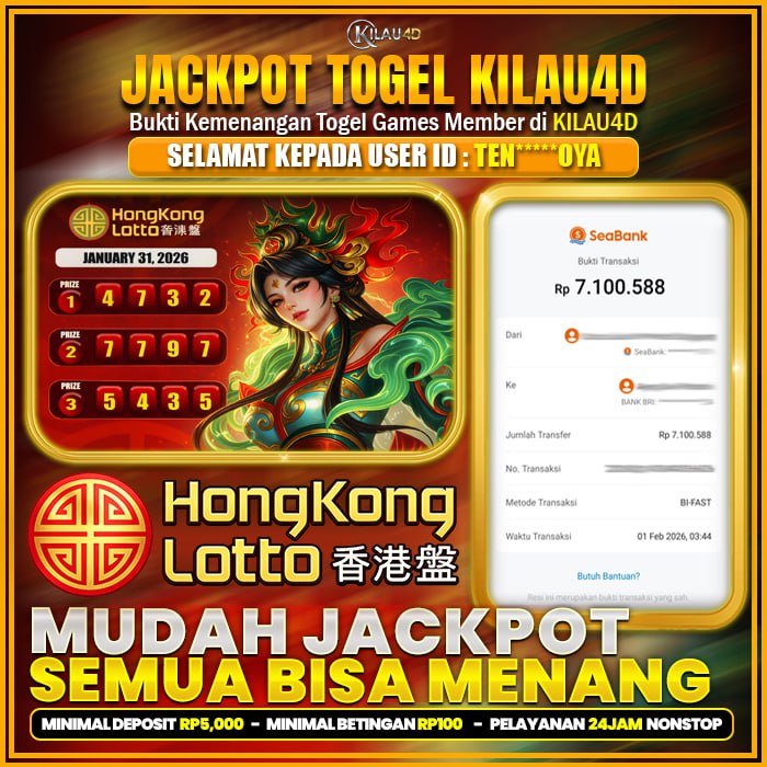 KEMENANGAN TOGEL BUKTI JP TOGEL MEMBER KILAU4D 1 FEBRUARY 2026 PERMAINAN TEBAK ANGKA HONGKONG LOTTO