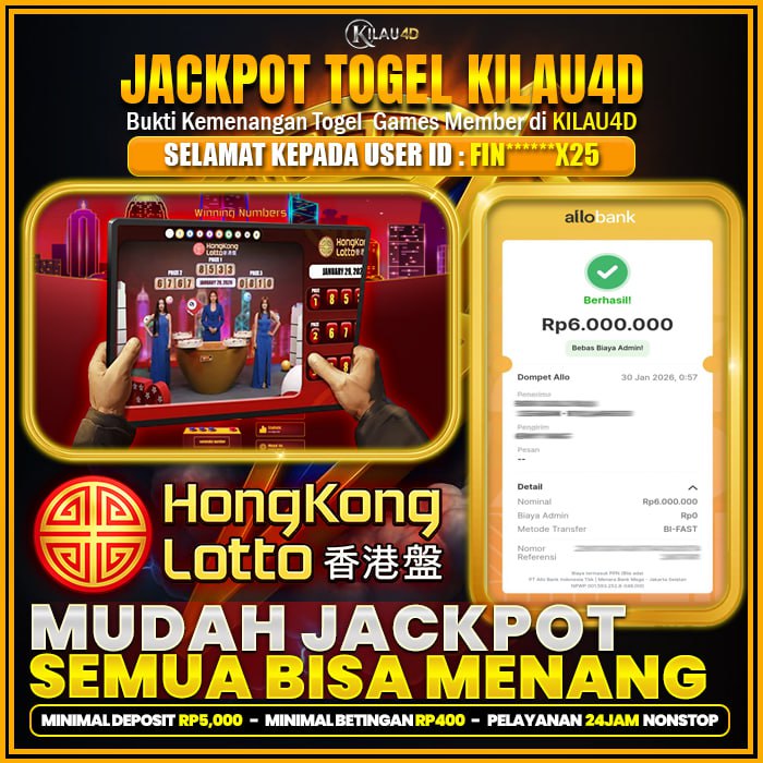 KEMENANGAN TOGEL BUKTI JP TOGEL MEMBER KILAU4D 30 JANUARY 2026 PERMAINAN TEBAK ANGKA HONGKONG LOTTO