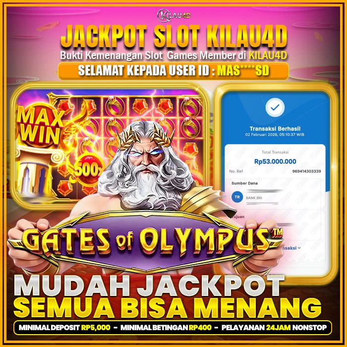 KEMENANGAN SLOT BUKTI JP SLOT MEMBER KILAU4D 02 FEBRUARY 2026 GATES OF OLYMPUS