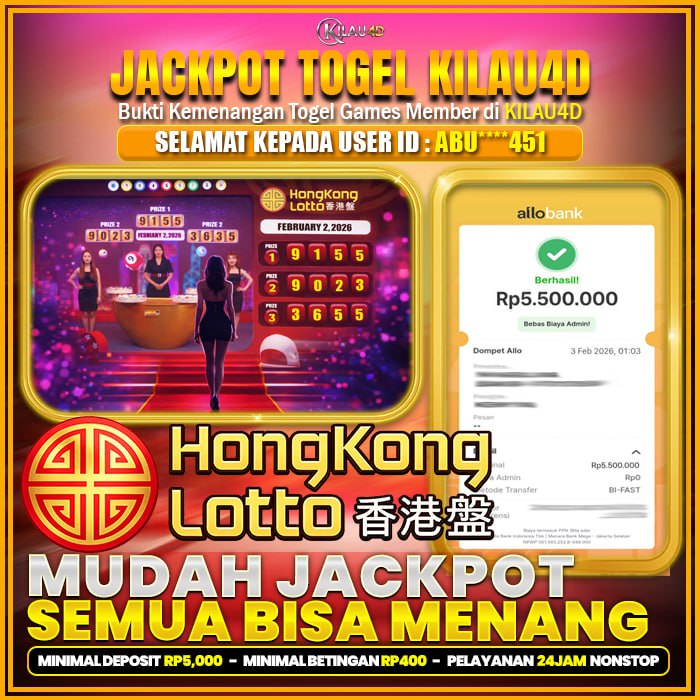 KEMENANGAN TOGEL BUKTI JP TOGEL MEMBER KILAU4D 03 FEBRUARY 2026 PERMAINAN TEBAK ANGKA HONGKONG LOTTO